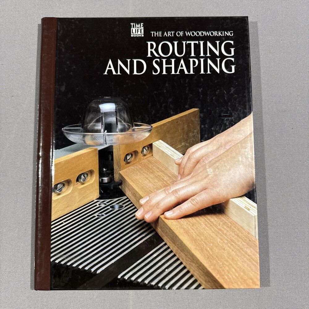 Routing and Shaping (Art of Woodworking) - Spiral-bound